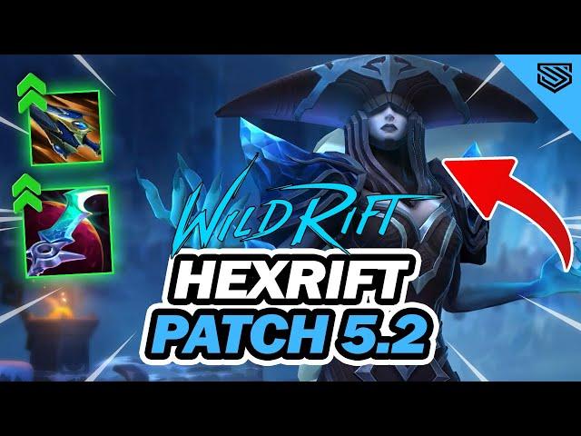 WILD RIFT 5.2 PATCH NOTES BREAKDOWN  HEXRIFT IS HEREEEE!