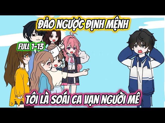 Đảo Ngược Định Mệnh Tôi Là Soái Ca Vạn Người Mê Full Version | AK VietSub