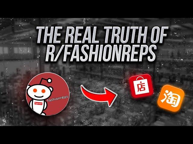 The Real Truth of r/Fashionreps