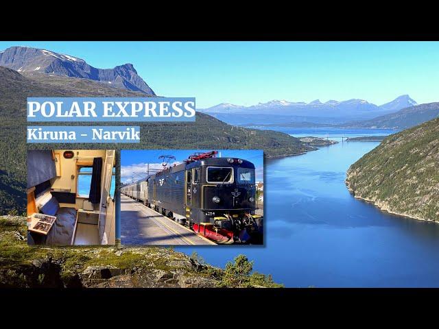 Kiruna - Narvik: The World's Most Northern Railway (standard-gauge) by "Polar Express" Train