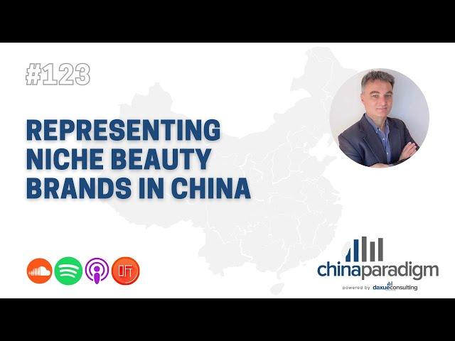 China Paradigm 123: Representing niche beauty brands in China
