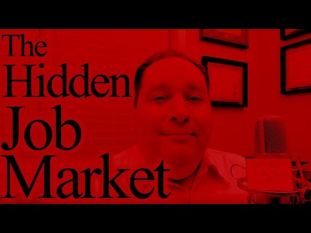 HIDDEN JOB MARKET