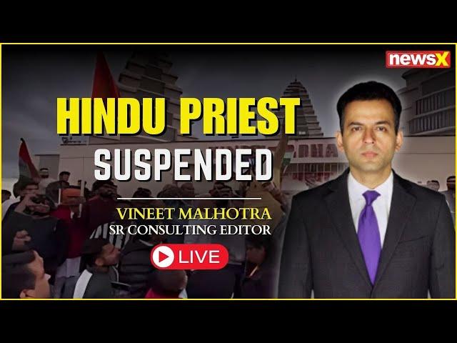 LIVE: Canada: Hindu Priest Suspended For Calling Out K-Goons | Is This Not Hinduphobia? | NewsX