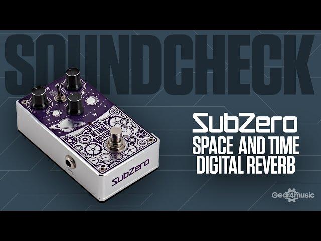 SOUNDCHECK SubZero Space And Time Digital Reverb Pedal | Gear4music Guitars