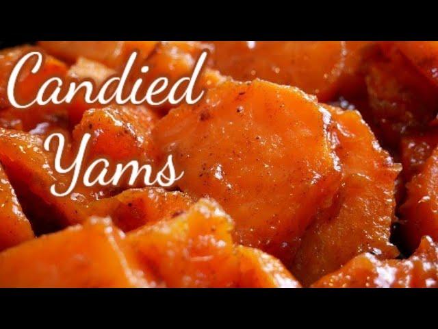 OVEN BAKED CANDIED YAMS | HOW TO MAKE IT THE SIMPLE WAY