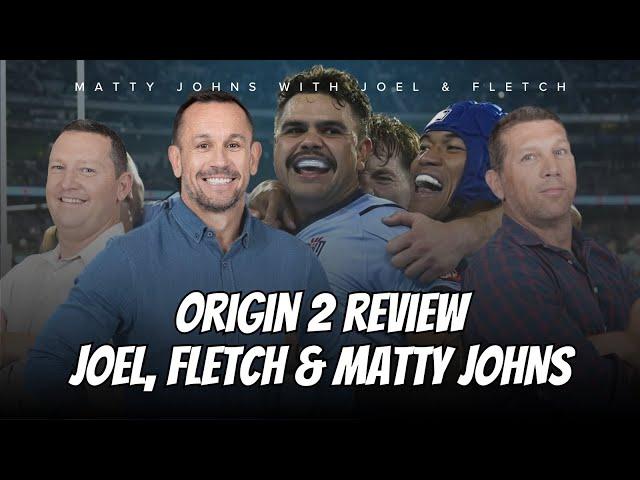 #NRL | Matty Johns joins Joel & Fletch to go through the Blues huge Game 2 win over Maroons!