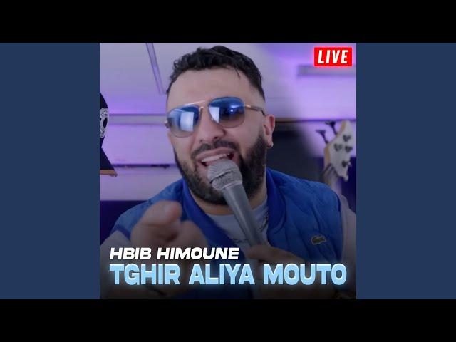 Tghir Aliya Mouto (Live)