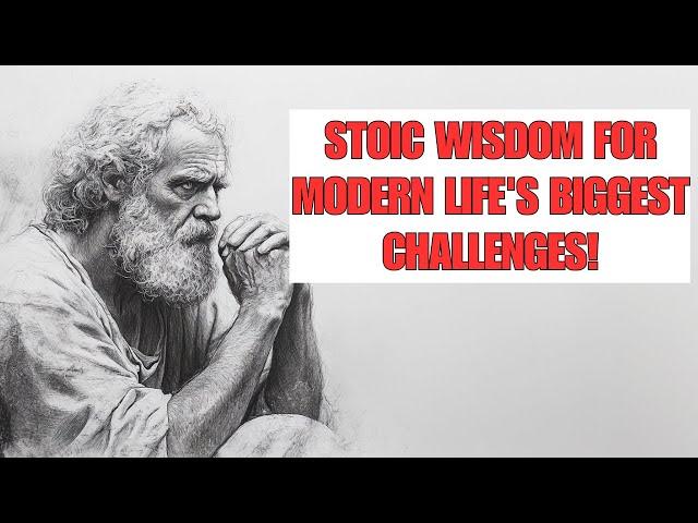 STOIC WISDOM for Modern Life's BIGGEST Challenges!