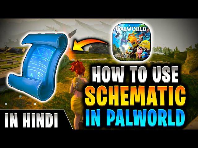 How To Use Schematic In Palworld In Hindi | Schematic Use Kaise | How To Use Blueprint In Palworld