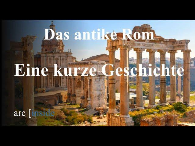 Das antike Rom - Eine kurze Geschichte