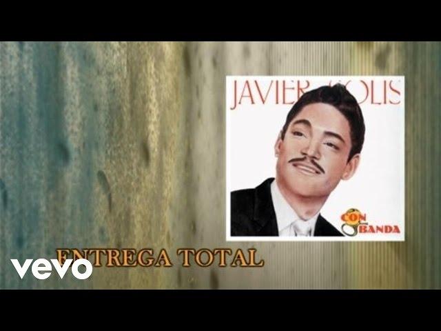 Javier Solís - Entrega Total ((Cover Audio)(Video))