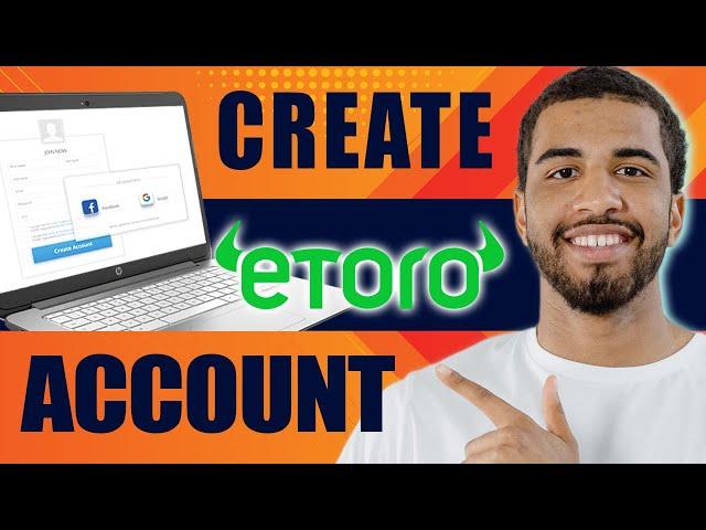 Etoro Signup | How to Create Etoro Account (2025)