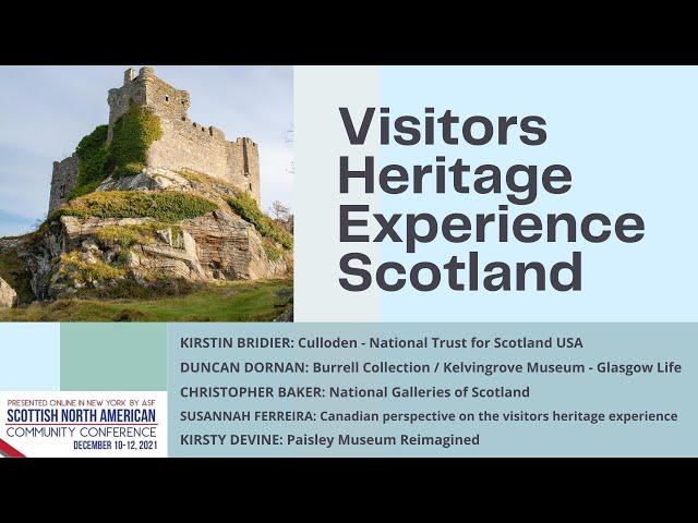 Visitors Heritage Experience Scotland - Scottish North American Community Conference 2021