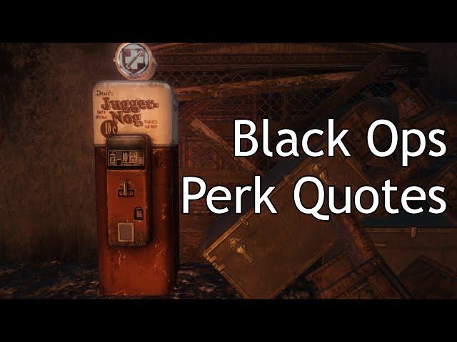 Black Ops Zombies - Perk Quotes