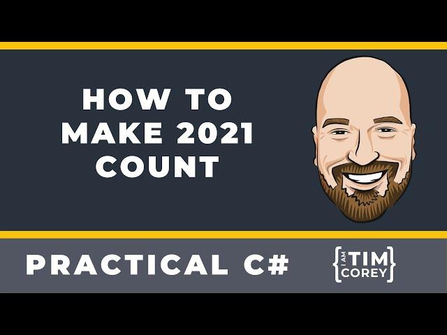 How To Make 2021 Count - A learning path, 4 things to learn, and 4 to avoid