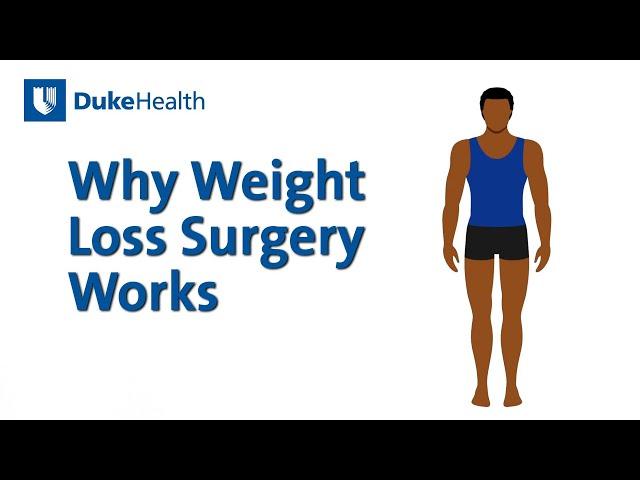 Why Weight Loss Surgery Works | Duke Health