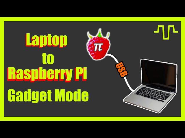 How to connect Raspberry Pi to Laptop: USB Gadget Mode