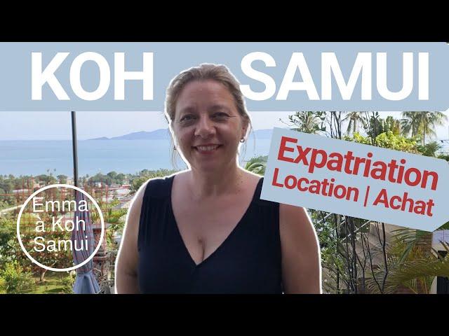 Location et achat à Koh Samui | Préparer son expatriation à Koh Samui