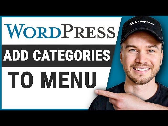 How to Add Categories to Menu in Wordpress (Step-by-Step)