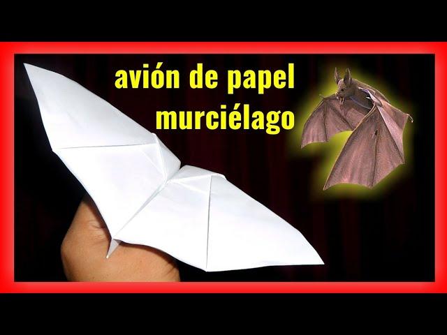 como hacer un ️AVIÓN DE PAPEL que VUELA como MURCIÉLAGO /  HOW TO MAKE A PAPERPLANE FLY LIKE A BAT