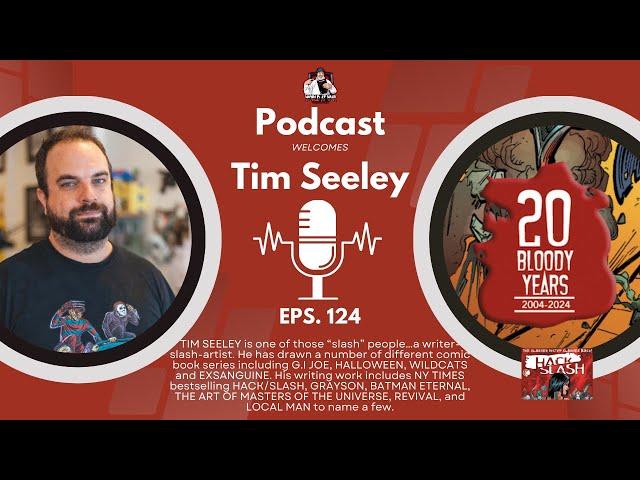 Tim Seeley - Creator/Writer/Artist of Hack & Slash, Local Man, & More!