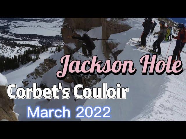 Corbet's Couloir - Ways of Drop - March 2022 Jackson Hole | Ski, Snowboard, Jump Turns, Safe Drops