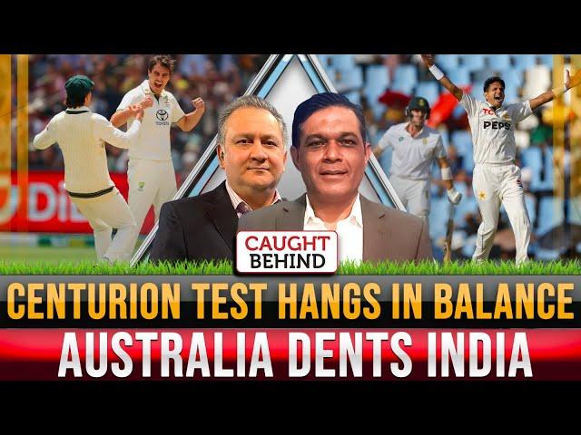 Centurion Test Hangs In Balance | Australia Dents India | Caught Behind