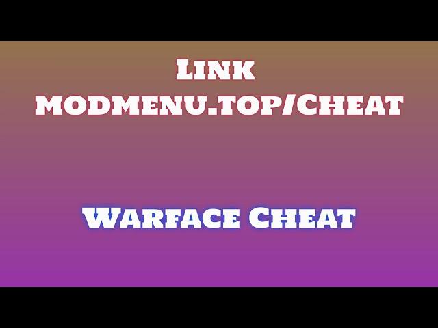 DOWNLOAD NOW Warface FREE CHEATS AIMBOTWALLHACK HACK