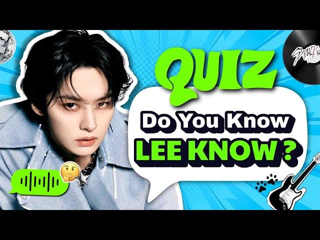 Stray Kids Quiz | How Well Do You Know Lee Know? 