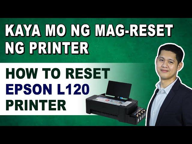 PAANO MAG-RESET NG EPSON L120 PRINTER (How to reset Epson L120 printer)