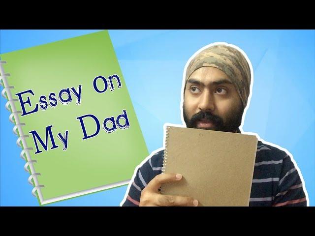 Essay on My DAD | Funny comedy vine | Harshdeep Ahuja V26