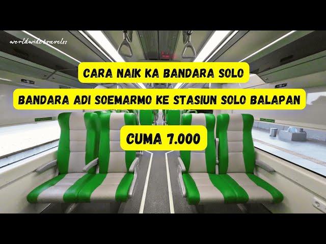 Cara naik KA bandara adi soemarmo ke stasiun solo balapan | cara cepat dan murah ke solo balapan