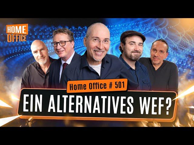 Home Office # 501 - Ein alternatives WEF?