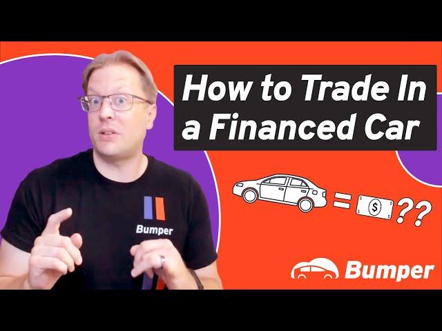 How to Trade in a Financed Car