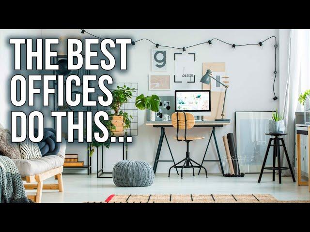 The Best Offices in the World Do This...