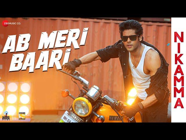 Ab Meri Baari - Nikamma | Abhimanyu Dassani | Farhad Bhiwandiwala, Javed-Mohsin, Sabbir K, Danish S