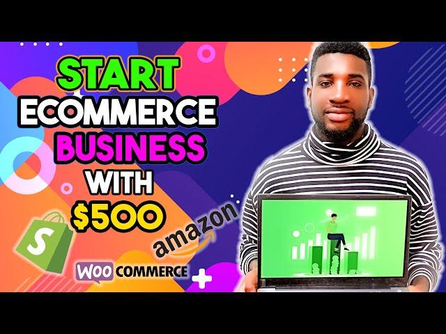 Starting Online E-Commerce Business With $500