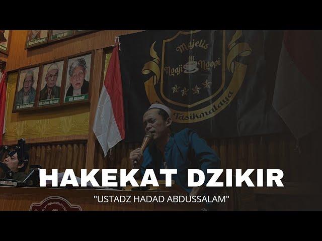 HAKEKAT DZIKIR | KITAB NASHOIHUL IBAD BAB 5 MAQOLAH 9 ustadz hadad abdussalam