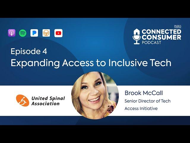 Ep 4 - Expanding Access to Inclusive Tech - Connected Consumer Podcast