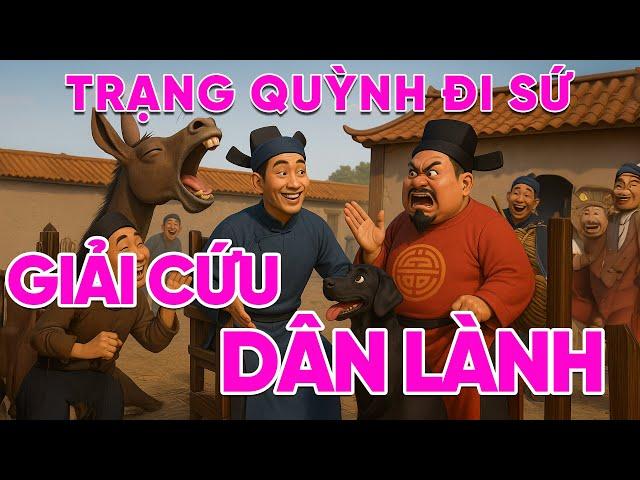 Trạng Quỳnh Đi Sứ | Đỉnh Cao Vạch Mặt Quan Tham Cẩu Nô, Vua Tự Phụ và Gánh Hát Lừa | Truyện Audio