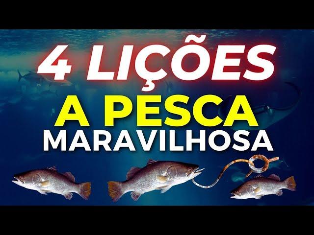 4 LIÇÕES A PESCA MARAVILHOSA MENSAGEM QUE EDIFICA