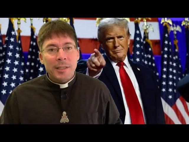 TRUMP VICTORY: A New Beginning - Fr. Mark Goring, CC