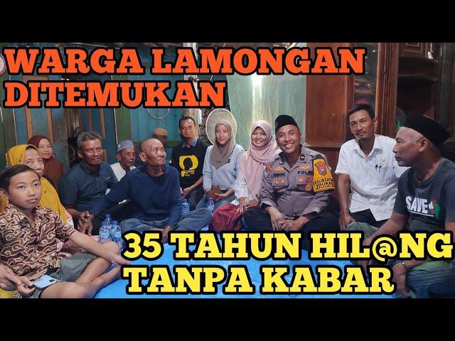 35 TAHUN WARGA LAMONGAN HILANG KINI DITEMUKAN DIANTAR PULANG PAK PURNOMO.WARGA DESA KAGET BAHAGIA