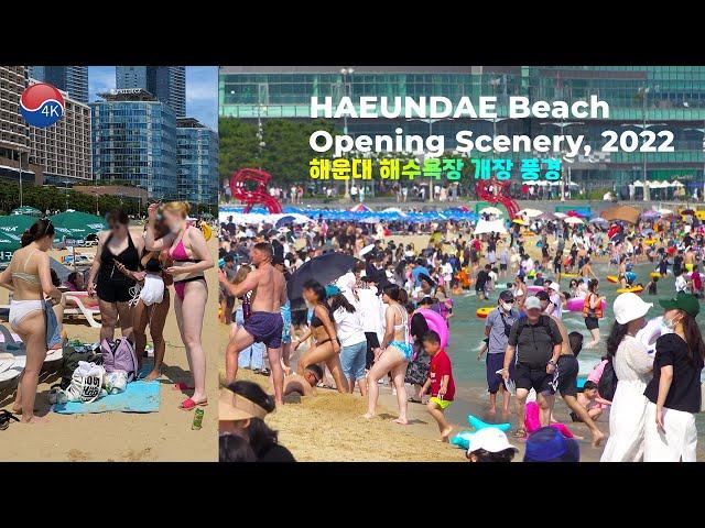 Hot Summer 'HAEUNDAE BEACH Opening' Scenery 2022, Busan Korea Travel. Seoul Travel Walker.