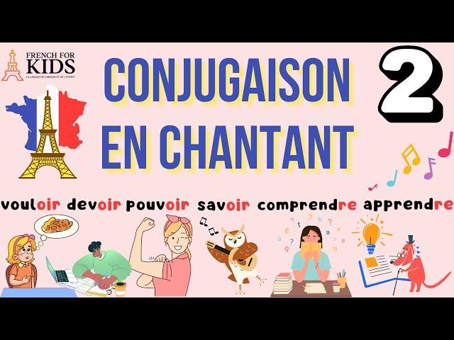 Learn French Irregular Verb Conjugation with Songs  Easy  Fast for Everyone  Part 2