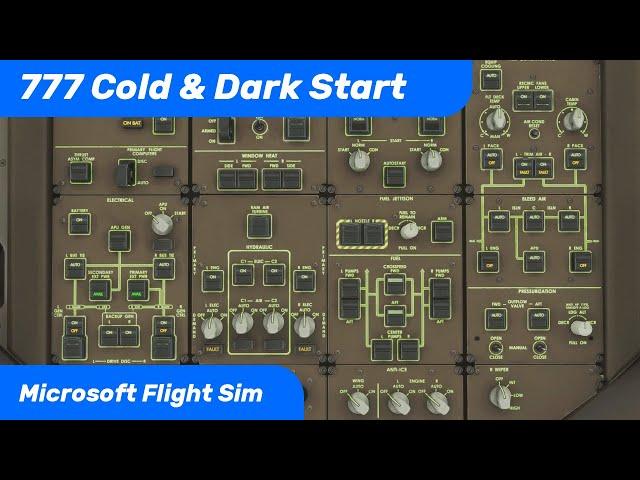 CaptainSim 777 Cold & Dark Start Tutorial | MSFS