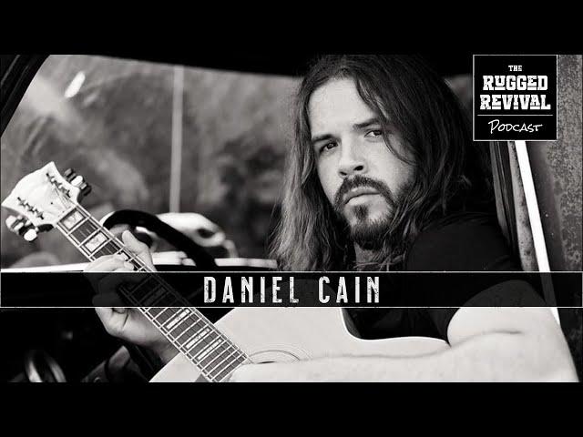 The Rugged Revival x Daniel Cain