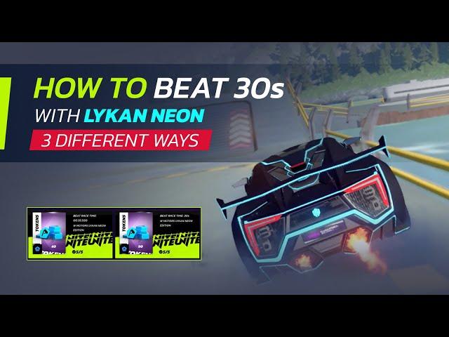 Asphalt Legends Unite - BURST OF SPEED - 3 Ways To BEAT 30s with Lykan Neon Edition