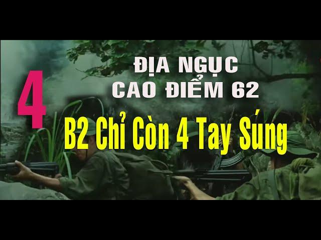 4) Hồi Ký Campuchia Ba người lính sống sót về từ địa ngục cao điểm 62 | Cuộc phục kích quân Pol Pot