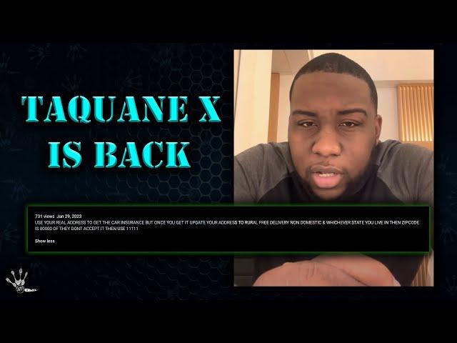 Taquane X is BACK! - New Sovereign Citizen bright ideas - INSURANCE FRAUD